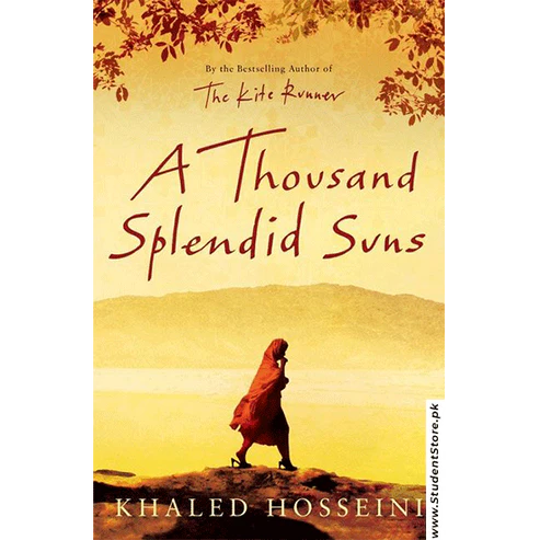 A Thousand Splendid Suns By Khaled Hosseini
